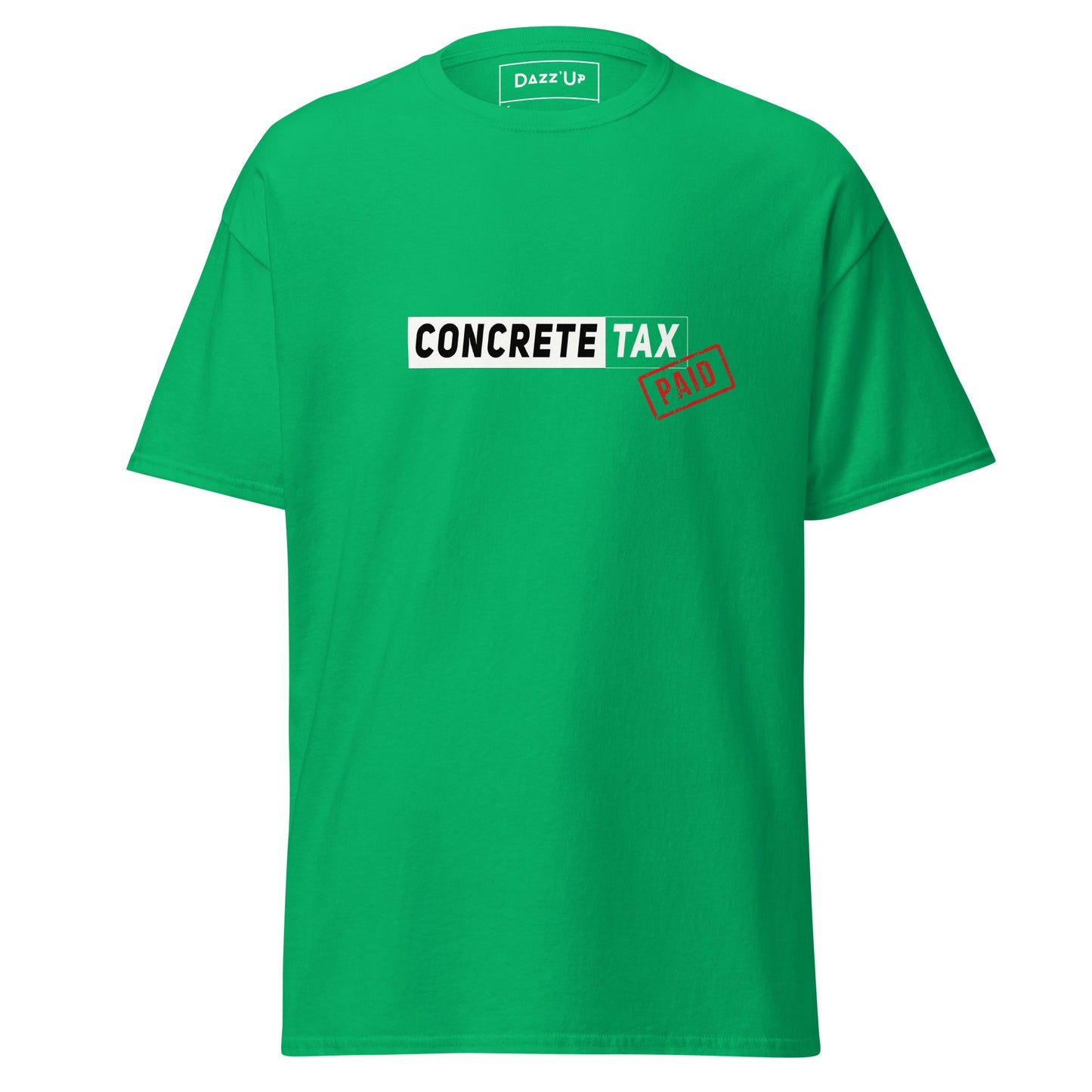 Dazz’Up T-Shirt | Concrete Tax Paid | Unisex Dazz'Up Store