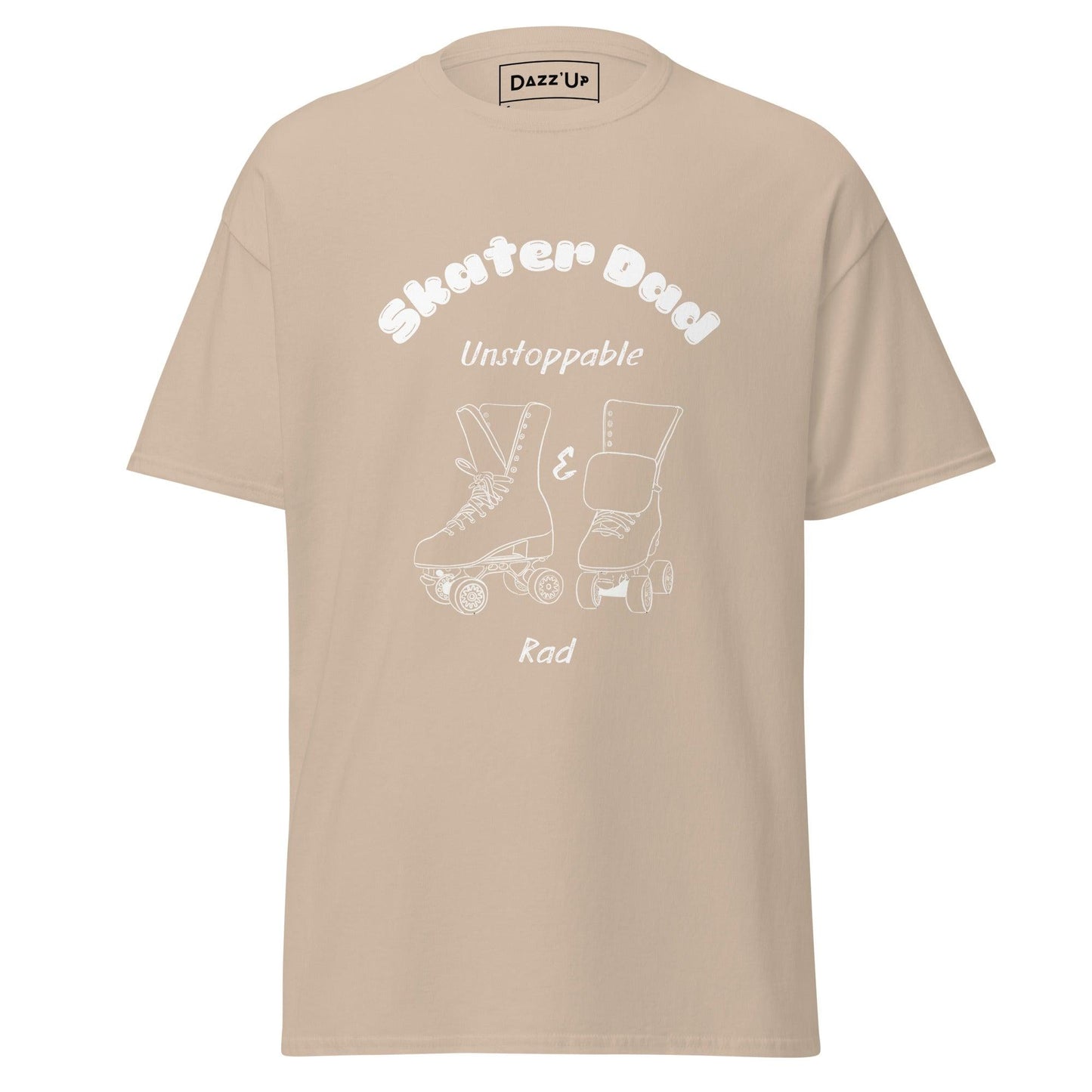 T-Shirt Roller | Skater Dad ~ Unstoppable & Rad Dazz'Up Store