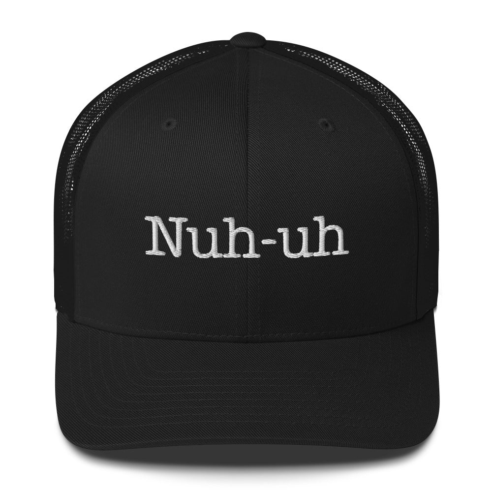 Trucker Cap | Nuh- uh Dazz'Up Store