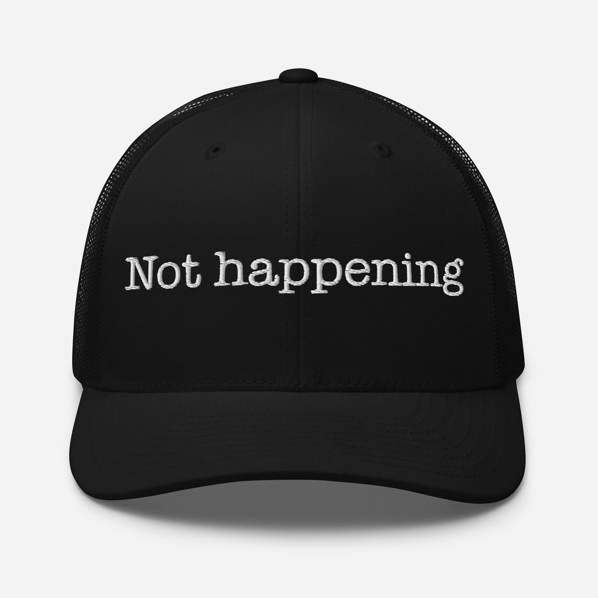 Trucker Cap Embroidered | Not happenning Dazz'Up Store