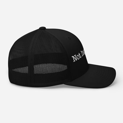 Trucker Cap Embroidered | Not happenning Dazz'Up Store