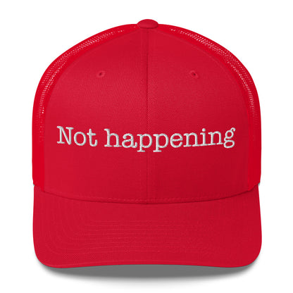 Trucker Cap Embroidered | Not happenning Dazz'Up Store