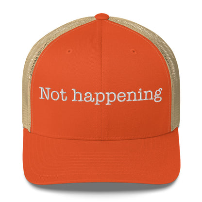 Trucker Cap Embroidered | Not happenning Dazz'Up Store