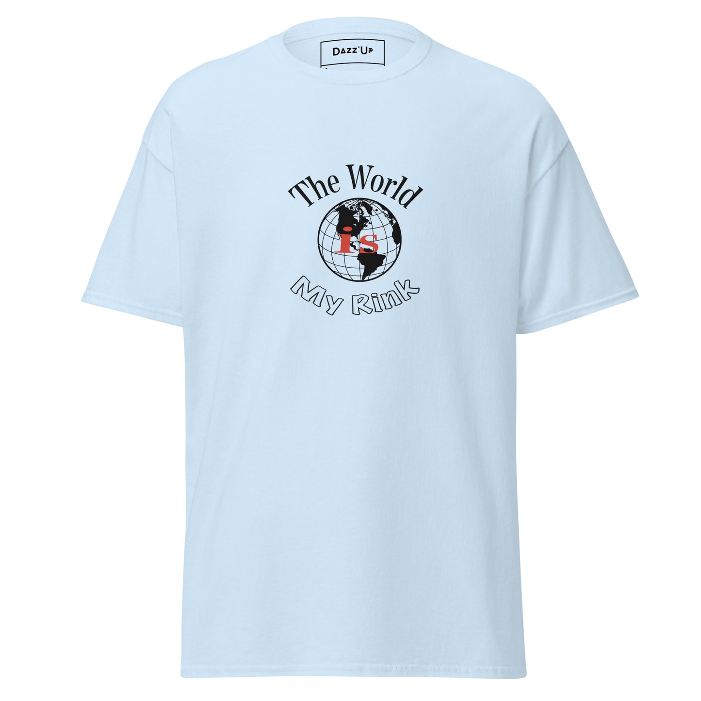 Unisex T-Shirt | « The world is my rink » Dazz'Up Store